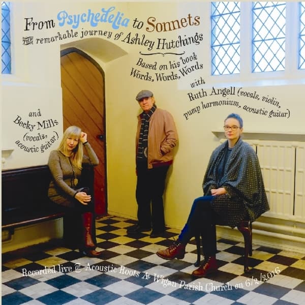 Ashley Hutchings - From Psychedelia to Sonnets, the Remarkable Journey of Ashley Hutchings (2 CD)