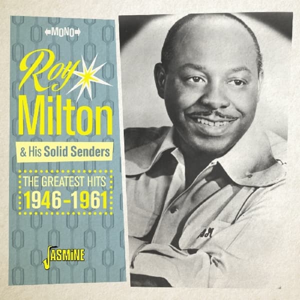Roy Milton & His Solid Senders - The Greatest Hits 1946-1961 (CD)