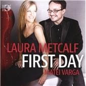 Laura Metcalf & Matei Varga - First Day (CD)