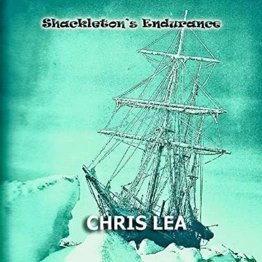 Chris Lea - Shackleton's Endurance (CD)