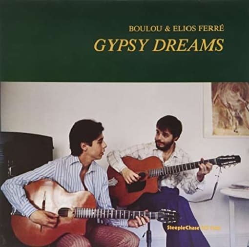 Boulou & Elios Ferré - Gypsy Dreams (LP)