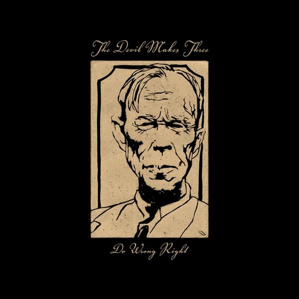 The Devil Makes Three - Do Wrong Right (CD)
