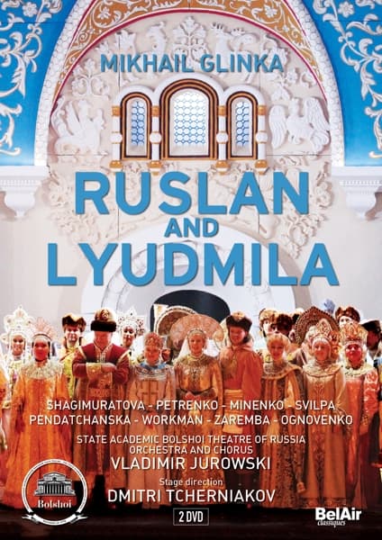 State Academic Bolshoi Theater Orchestra & Chorus - Glinka: Ruslan And Lyudmila (2 DVD)