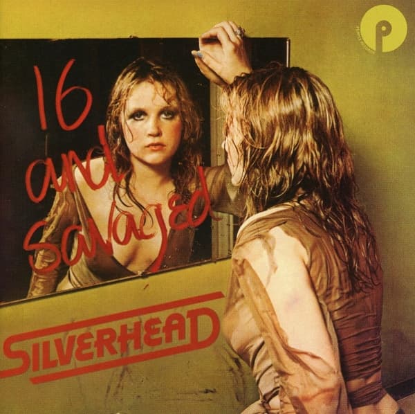 Silverhead - 16 And Savaged (CD) (Expanded Edition)