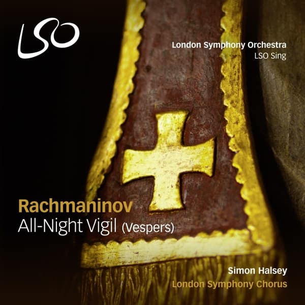 London Symphony Chorus - Rachmaninov: All-Night Virgil (vespers) (SACD)