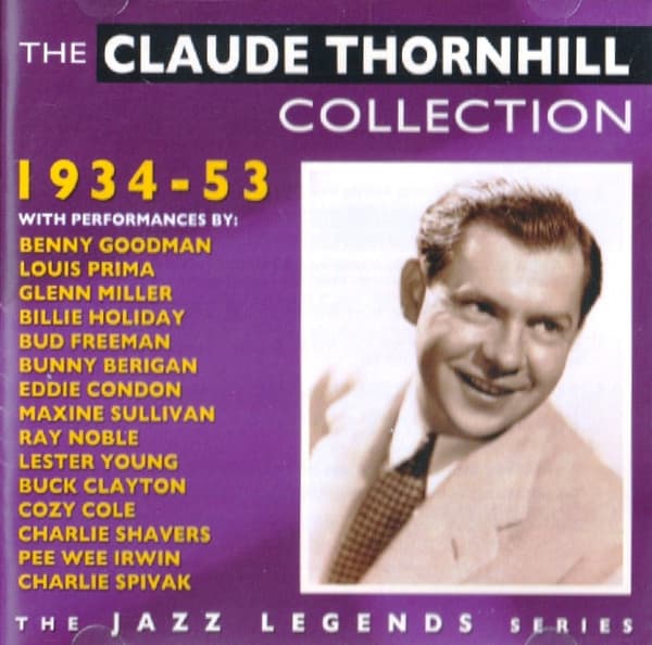 The Claude Thornhill Collection 1934-53