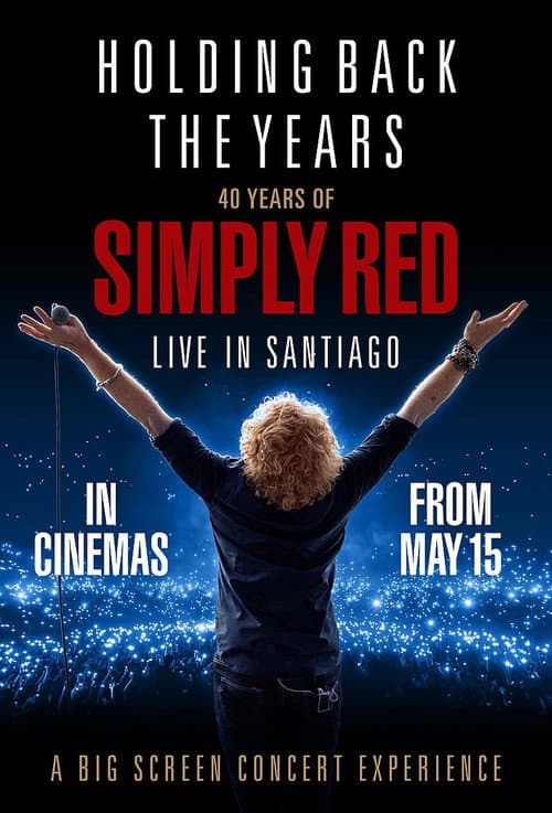 Holding Back the Years: 40 Years of Simply Red