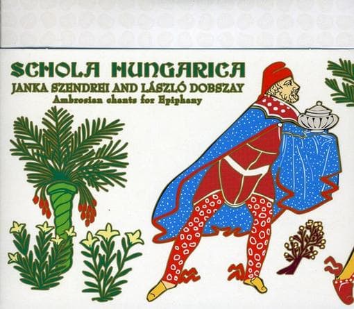 Schola Hungarica - Ambrosian Chants For Epiphany (CD)