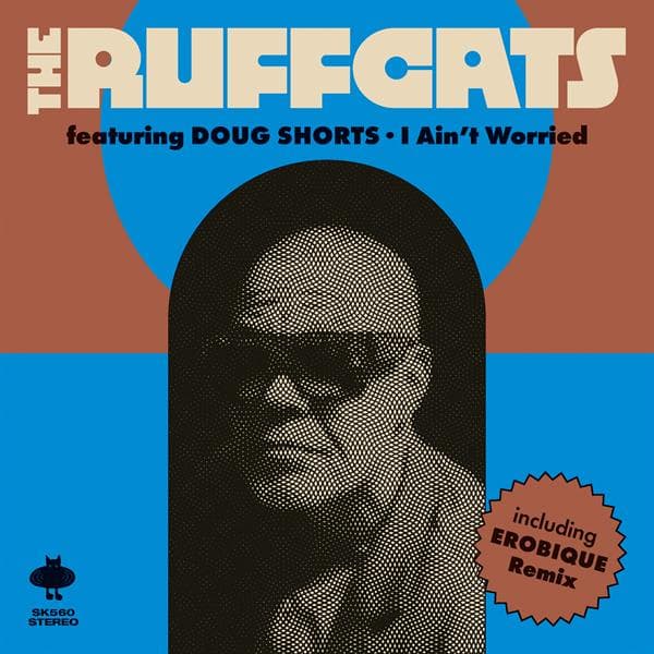 RUFFCATS, THE/DOUG SHORTS - I AIN\'T WORRIED